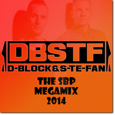 D-Block & S-Te-Fan The SBP Megamix 2014