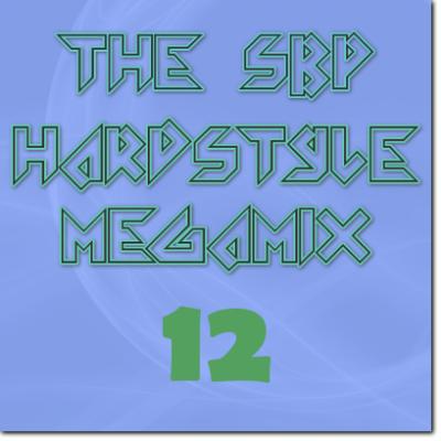 The SBP Hardstyle Megamix 12