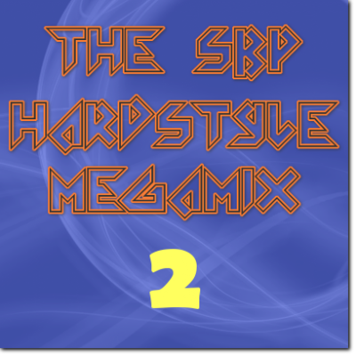 The SBP Hardstyle Megamix 02
