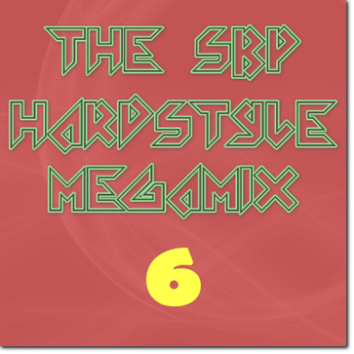 The SBP Hardstyle Megamix 06