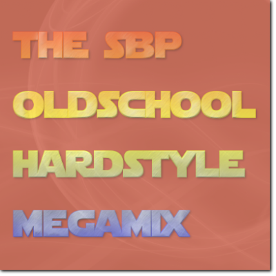 The SBP Euphoric Hardstyle Megamix One